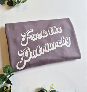 'F**k the Patriarchy' Adult Sweatshirt