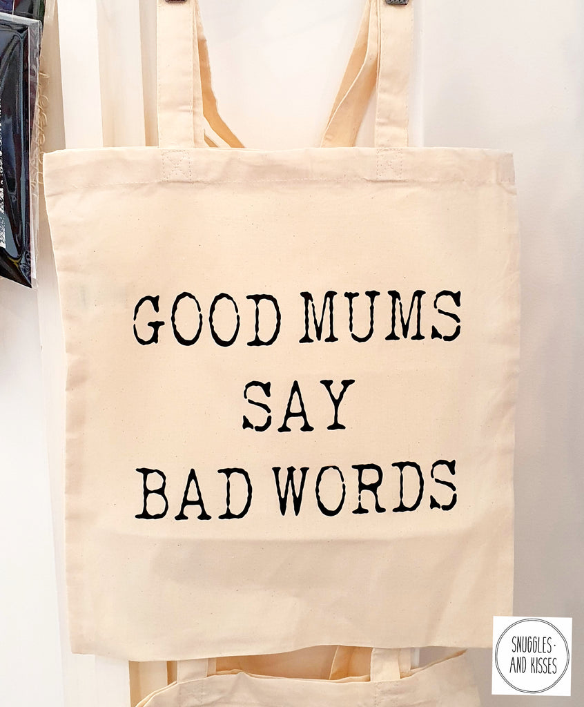 'Good Mums Say Bad Words' Tote Bag