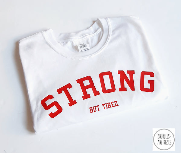 Adult 'Strong..But Tired' T-shirt