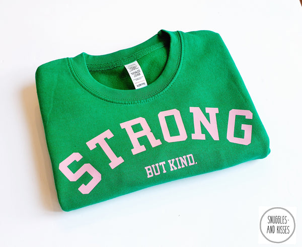 Kids 'Strong-But Kind' Sweatshirt-New for 2022!