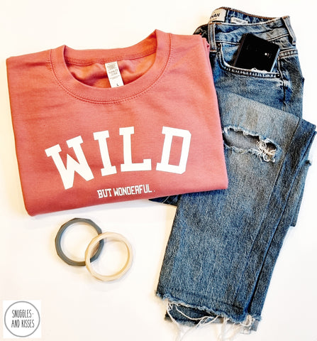 'Wild..but Wonderful'..Adult Sweatshirt