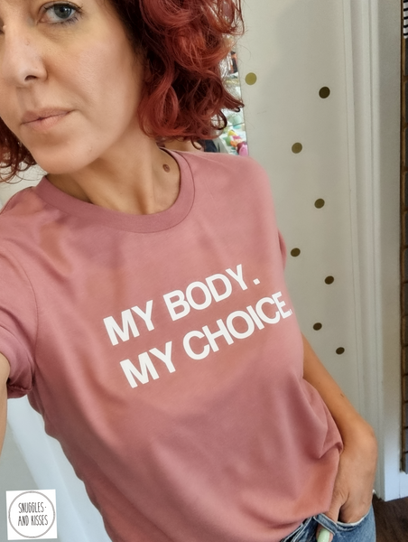 Adult 'My Body My Choice' T-shirt