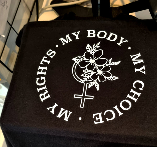 Adult 'My Body. My Choice. My Rights' Floral/Feminist Sign Design T-shirt